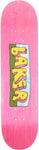 BAKER CASPER BROOKER WINDOW 8.0 SKATEBOARD DECK